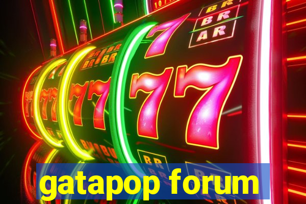 gatapop forum